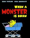 [when+a+monster+is+born.jpg]