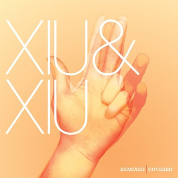 [xiu+xiu+-+remixed+and+covered.jpg]