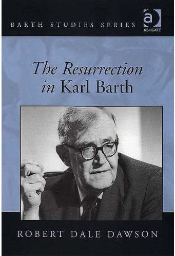 [Dawson_Resurrection_in_Karl_Barth.jpg]