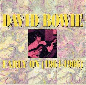 [David+Bowie+-[1991]+Early+On+(1964-1966)_fr_smol.JPG]