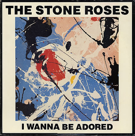 [Stone-Roses-I-Wanna-Be-Adored-6392.jpg]