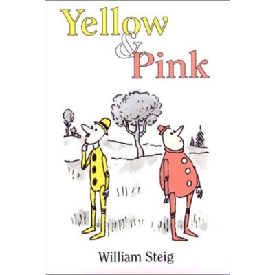 [Pink+&+Yellow+-+Yellow+&+Pink+William+Steig2.jpg]