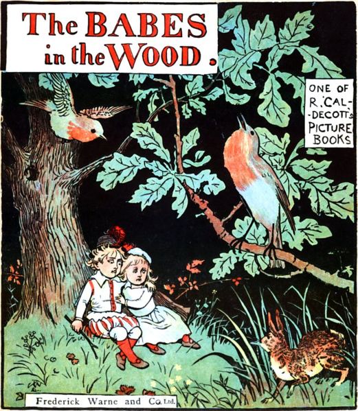 [521px-Babes_in_the_Wood_-_cover_-_illustrated_by_Randolph_Caldecott_-_Project_Gutenberg_eText_19361.jpg]