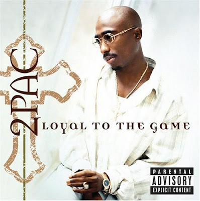 2pac loyal to the game album