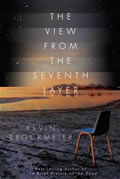 [view+from+the+seventh+layer+by+kevin+brockmeier.jpg]