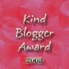 [Kind+Blogger+2008+Award.jpg]