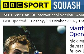 The BBC website has not updated its squash page since late October 2007