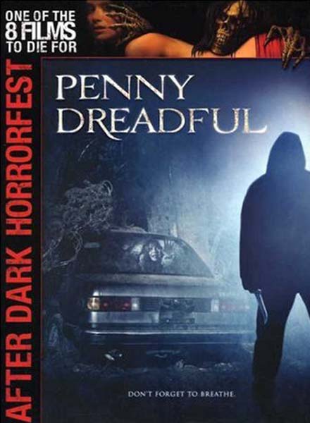 [Penny+Dreadful+-+After+Dark+Horror+Fest+(2006).jpg]