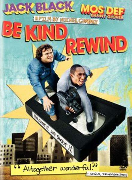 [Be+Kind+Rewind+(2008).jpg]