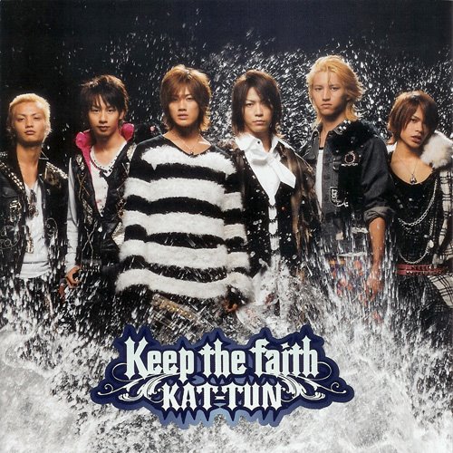 [KAT-TUN+-+Keep+the+Faith.jpg]