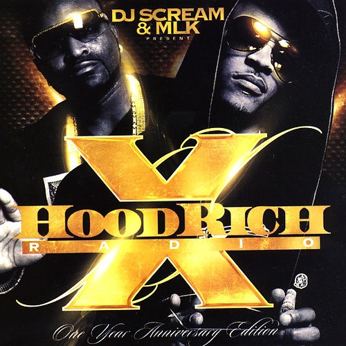 [00-DJ_Scream-Hood_Rich_Radio_Pt_10_(One_Year_Anniversary_Edition)-MF.jpg]