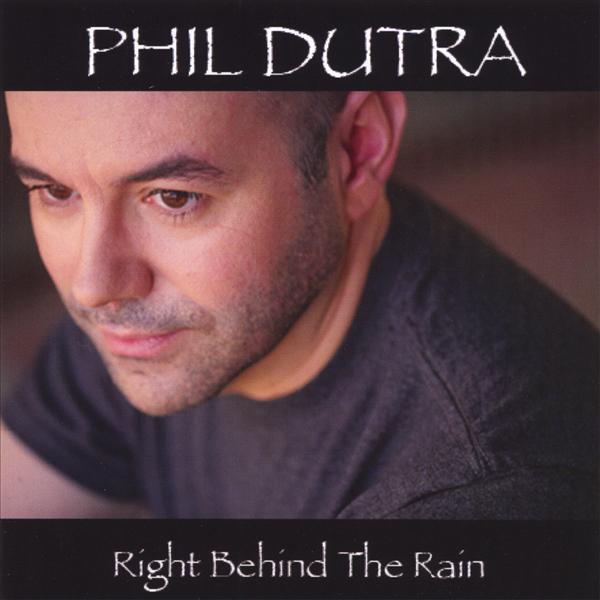 [Phil+Dutra+-+Right+Behind+The+Rain+e.p.+-+[Cover+Front].jpg]