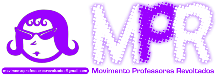 MovimentoProfessoresRevoltados@gmail.com