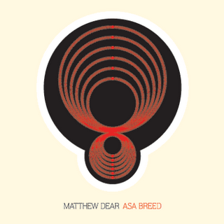 [Matthew+Dear+Asa+Breed.png]