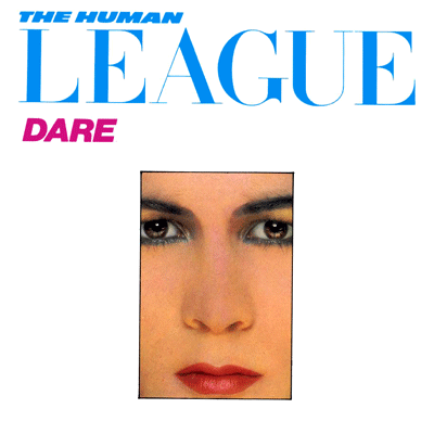 [Human+League+Dare-cover.png]