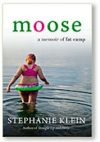 Moose A Memoir About Fat Camp