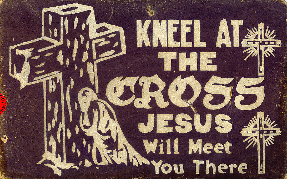[kneel+at+the+cross_sign+2.jpg]