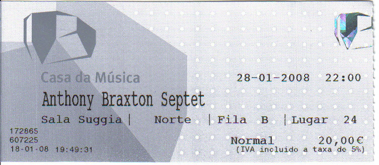[20080128+-+Anthony+Braxton+Septet+@+Casa+da+Musica+-+Porto.jpg]