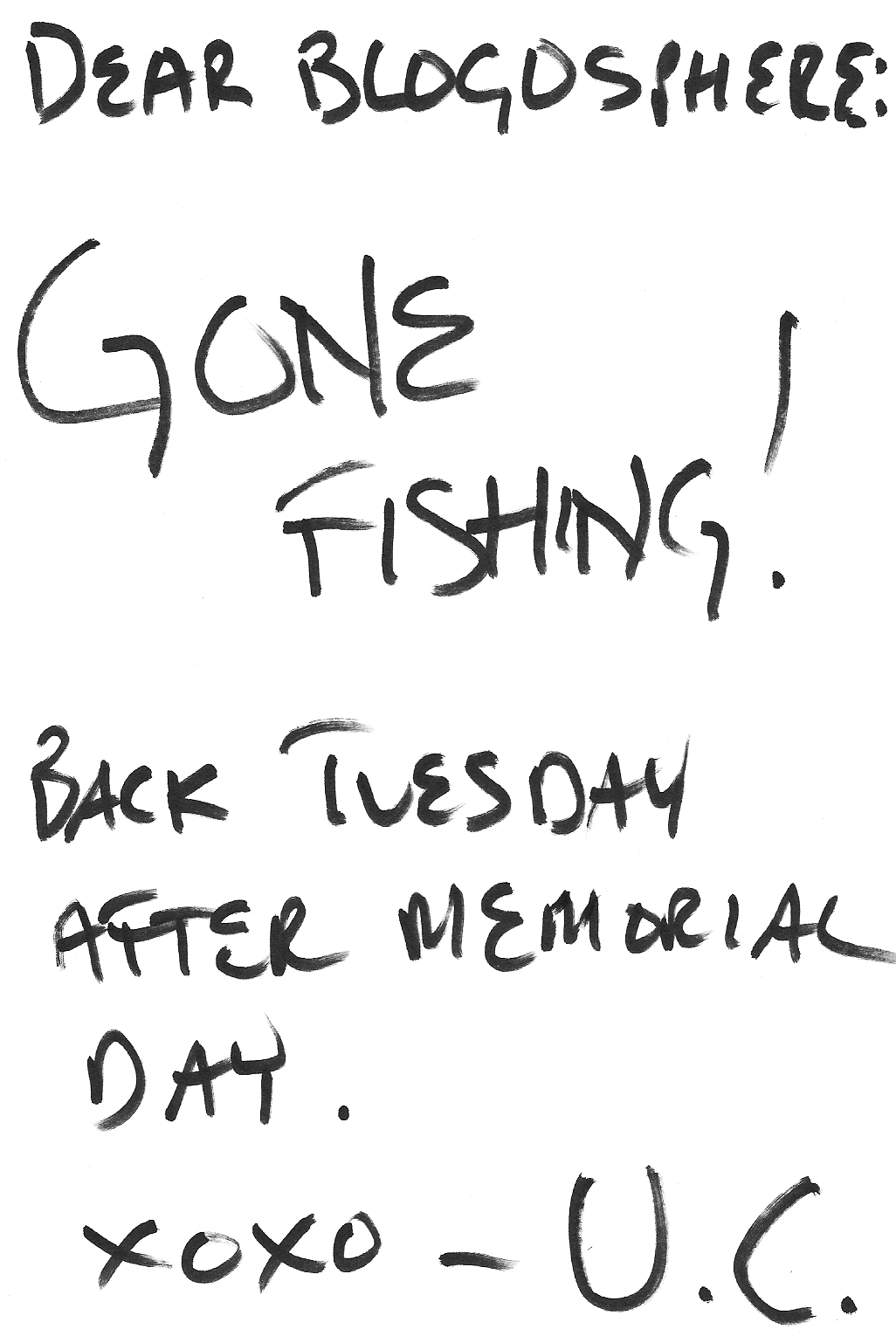[Gone_Fishing_Mem_Day.jpg]