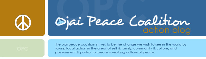 Ojai Peace Coalition: Action Blog