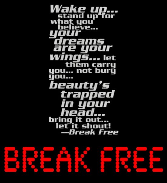 [Break_Free.jpg]