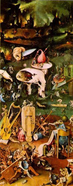 [236px-Hieronymus_Bosch_-_The_Garden_of_Earthly_Delights_-_Hell.jpg]