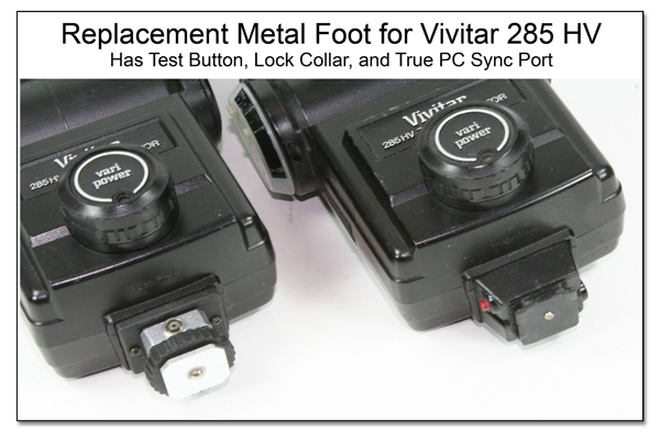 Replacement Metal Foot for Vivitar 285 HV (Has test button, lock collar, and PC sync port)