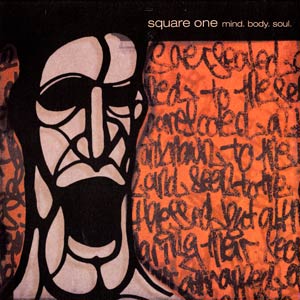 [00+-+square_one-mind_body_soul_(12_inch)-1999.jpeg]