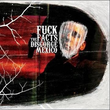 [Fuck+The+Facts+-+Disgorge+Mexico+(2008).jpg]