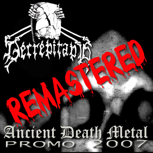 [Decrepitaph+-+Ancient+Death+Metal[remastered+2008]+[demo]+(2007).jpg]