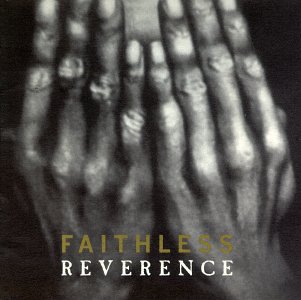 [faithless+reverence.jpg]