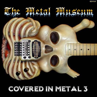 [Metal+Museum+-+Covered+In+Metal+3.jpg]