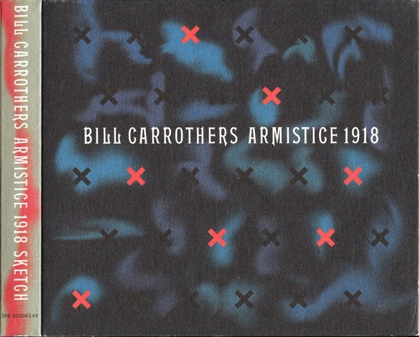 [Bill+Carrothers+-+Armistice+1918+-+cover.jpg]