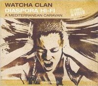 [Watcha+Clan+-+Diaspora+Hi-Fi+(A+Mediterranean+Caravan)+Rapidshare+Download.jpg]
