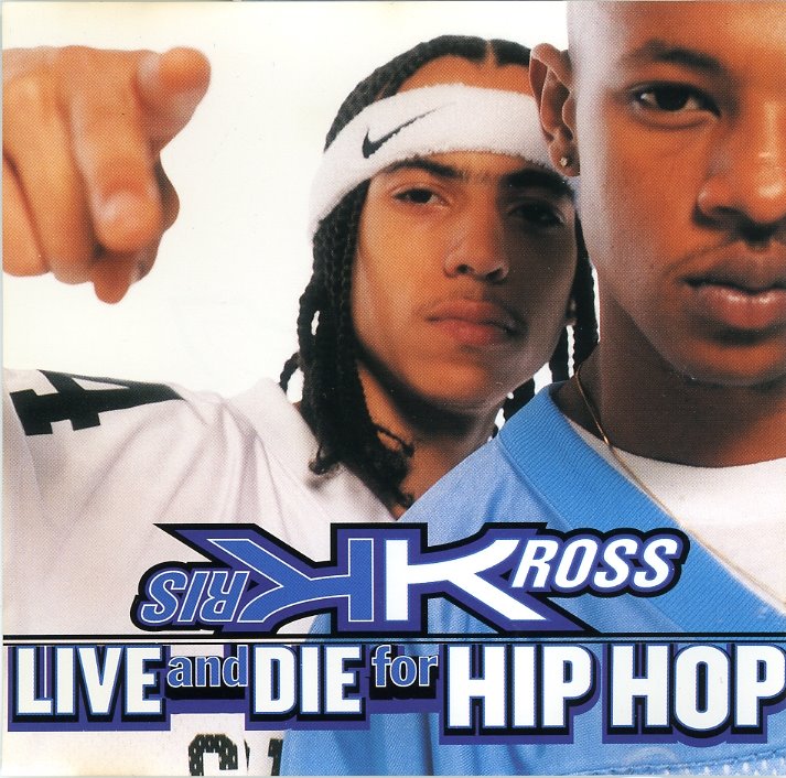[00-kris+kross+-+live+and+die+for+hip+hop+(maxi+single)+(1996)cover.jpg]