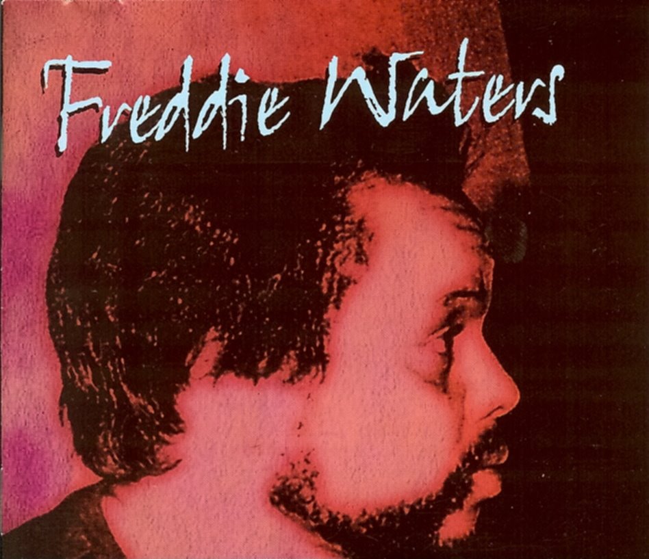 [Freddie+Waters.jpg]