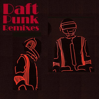 [daft-punk+remixes+copia.jpg]