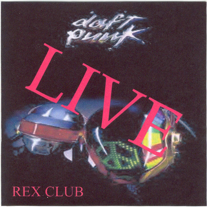 [Daft+Punk+-+Live+@+Rex+Club+Paris.jpg]