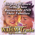 WAHM Trade - helping women grow their business and their families!