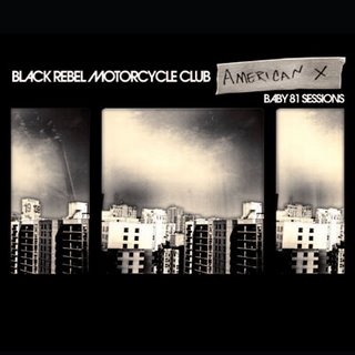 [Black+Rebel+Motorcycle+Club+(American+X+-+Baby+81+Sessions).jpg]