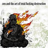 [Total+Fucking+Destruction+-+Zen+and+the+Art+of+Total+Fucking+Destructio.jpg]