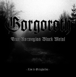 [Gorgoroth_Live+in+Grieghallen.jpg]