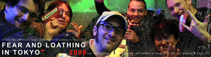 [Fear_And_Loathing_In_Tokyo_-_Banner.png]