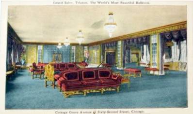 [POSTCARD+-+CHICAGO+-+TRIANON+BALLROOM+-+GRAND+SALON+-+COTTAGE+GROVE+AND+62+ND+-+EARLY.jpg]