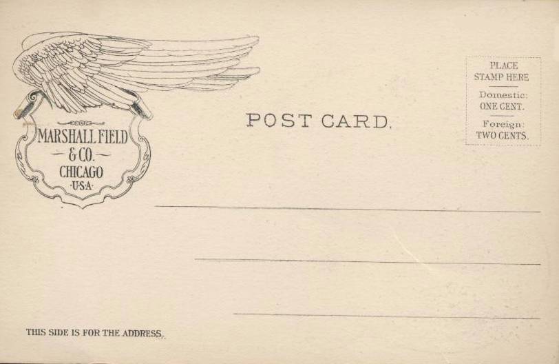 [POSTCARD+-+CHICAGO+-+MARSHALL+FIELD+-+3+IMAGES+-+BACK+-+SEPIA+-+1906.jpg]