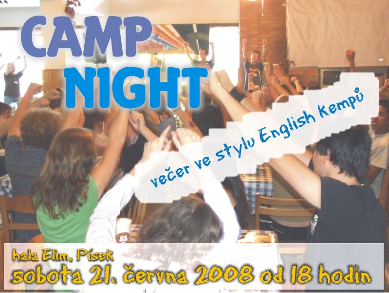 Camp Night, 21. června 2008 od 18 hodin v Elimu
