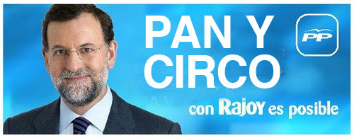 [Rajoy+pan+y+circo.jpg]