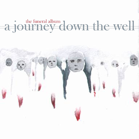 [A+Journey+Down+The+Well+-+The+Funeral+Album.jpg]