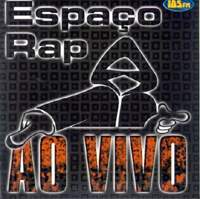 Download espa%C3%A7o+rap+ao+vivo Discografia Espaço Rap