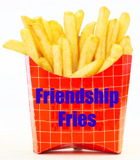 [friendship_fries.jpg]
